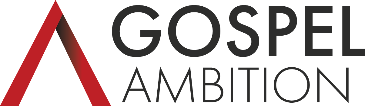 Gospel Ambition
