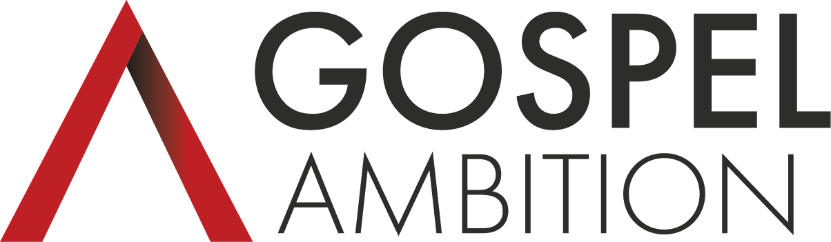 Gospel Ambition